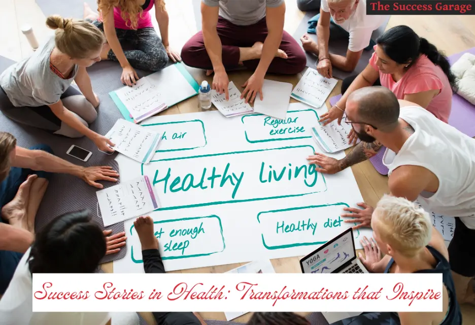 Success Stories in Health: Transformations that Inspire