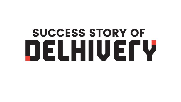 Success Story of Delhivery